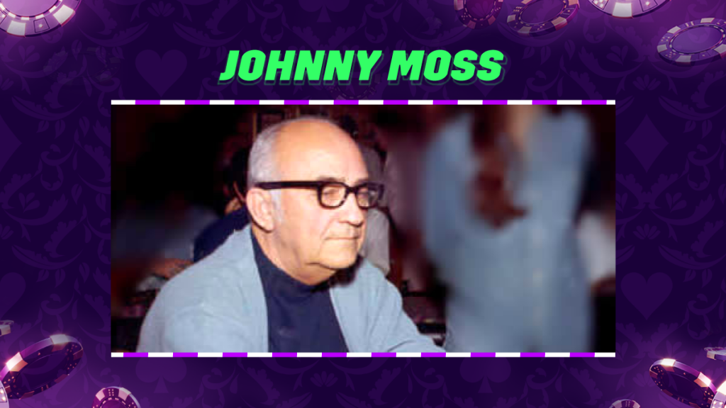 Johnny Moss