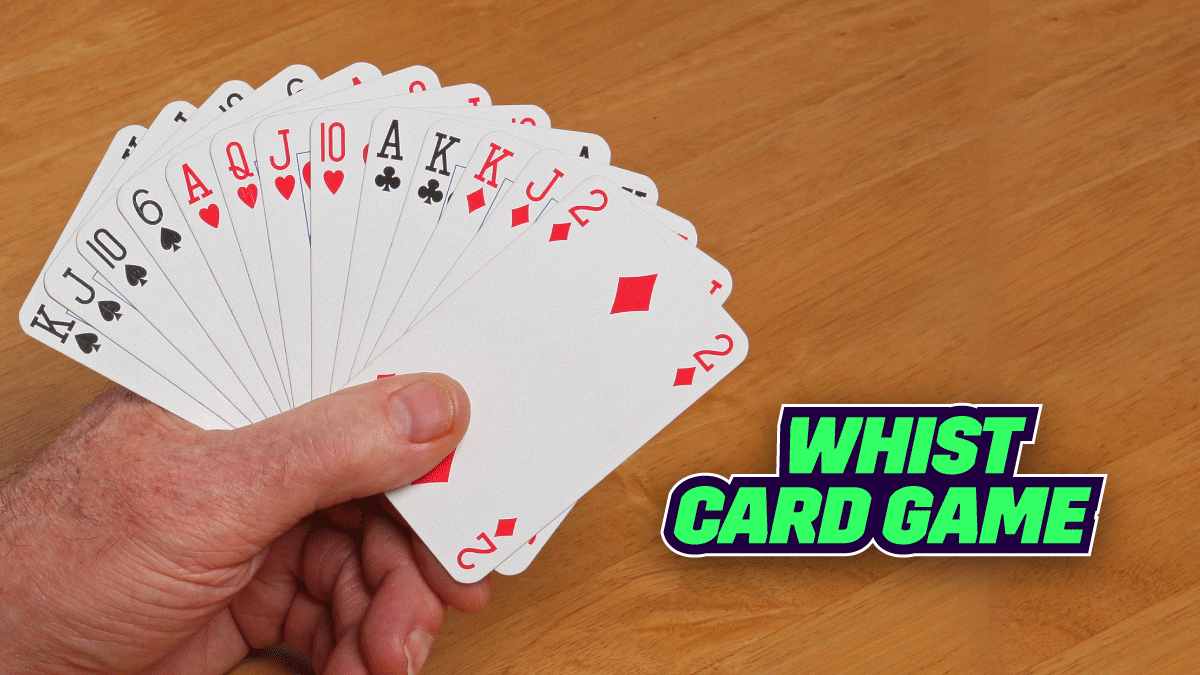 How to Play Whist Card Rules, Gameplay, and Variants