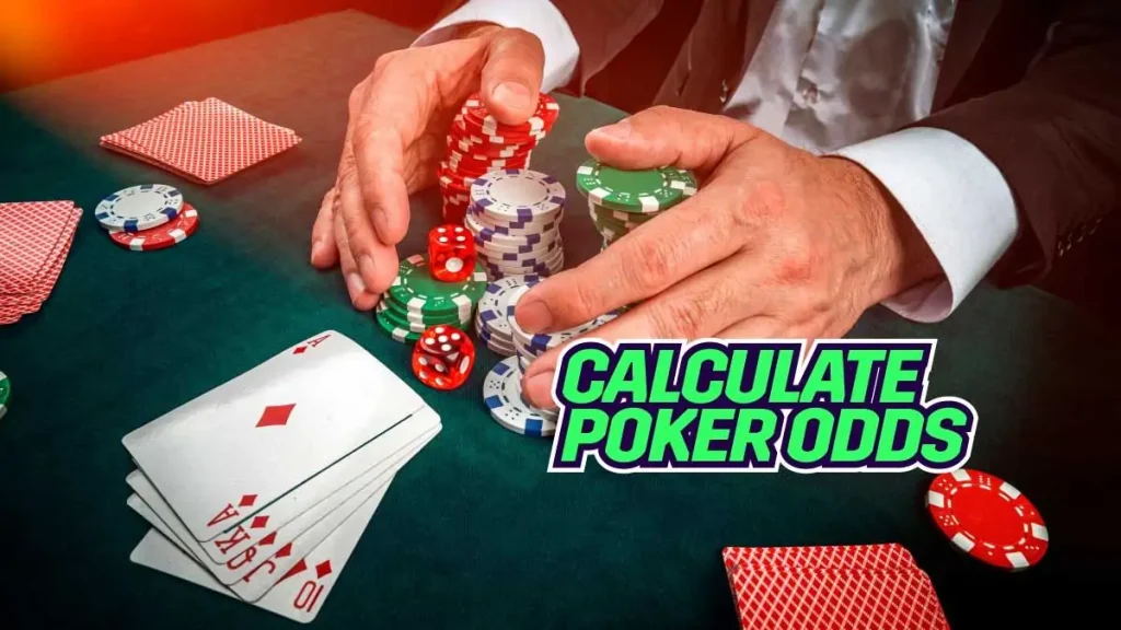 How to Calculate Poker Odds